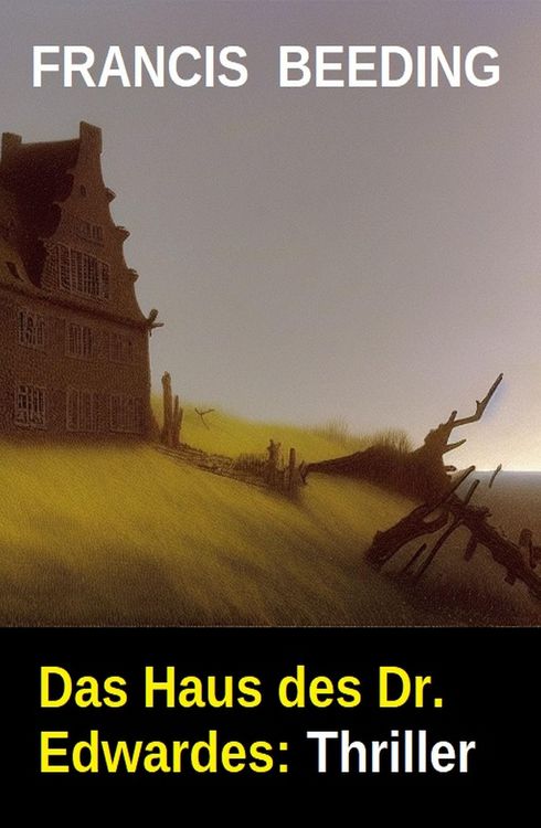 Produktbild: Das Haus des Dr. Edwardes: Thriller