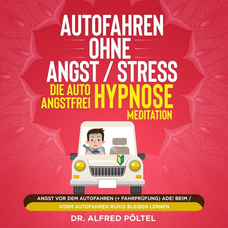 Produktbild: Autofahren ohne Angst / Stress - die Auto Angstfrei Hypnose / Meditation