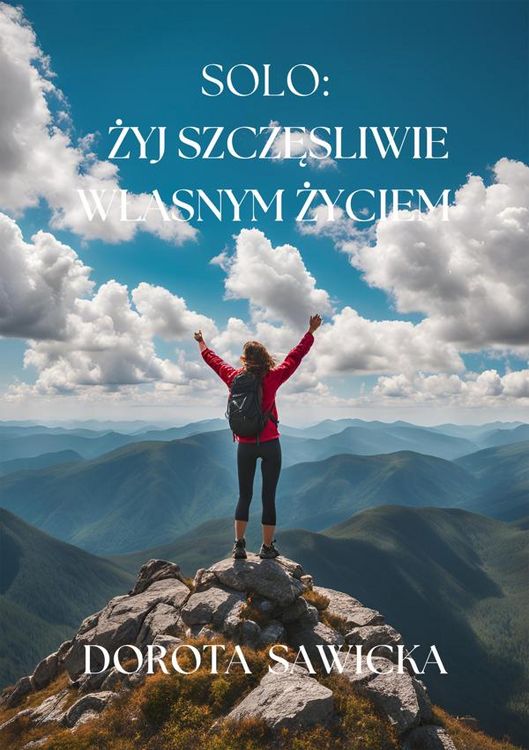 Produktbild: Solo: Zyj szczesliwie wlasnym zyciem