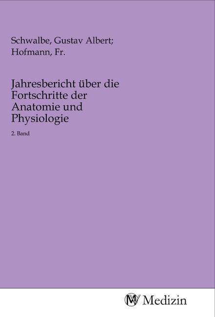 Produktbild: Jahresbericht &uuml;ber die Fortschritte der Anatomie und Physiologie
