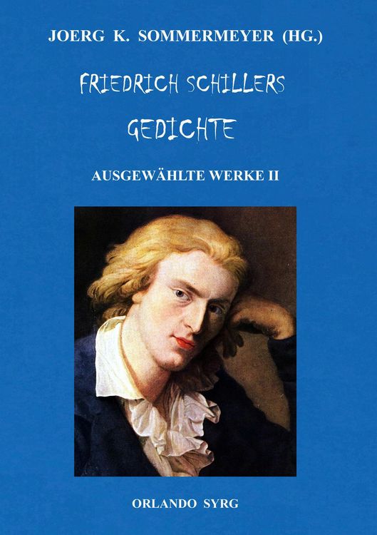 Produktbild: Friedrich Schillers Gedichte. Ausgew&auml;hlte Werke II
