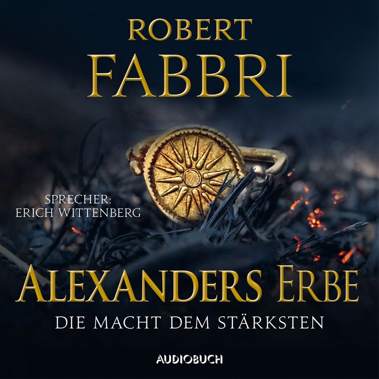 Produktbild: Alexanders Erbe: Die Macht dem St&auml;rksten (ungek&uuml;rzt)