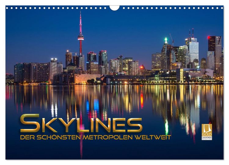 Produktbild: Skylines der sch&ouml;nsten Metropolen weltweit (Wandkalender 2026 DIN A3 quer), CALVENDO Monatskalender