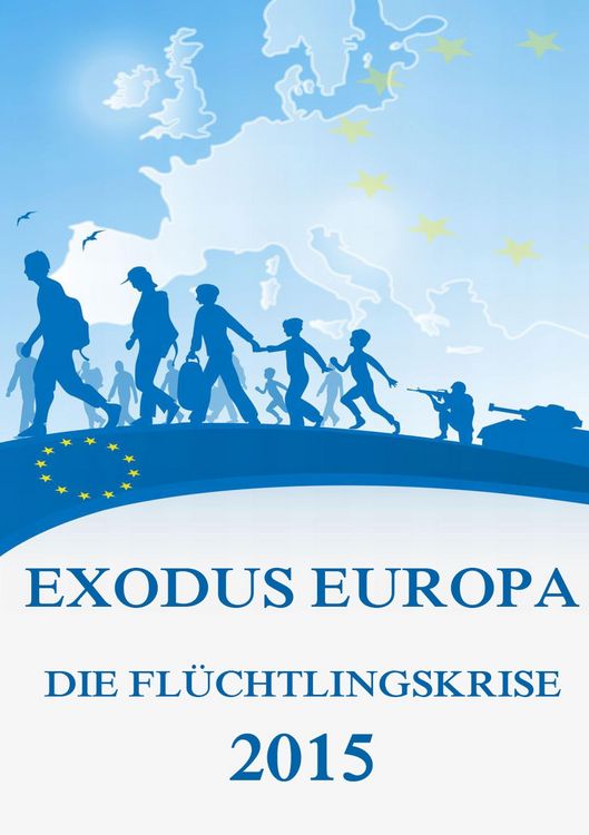 Produktbild: Exodus Europa - Die Fl&uuml;chtlingskrise 2015