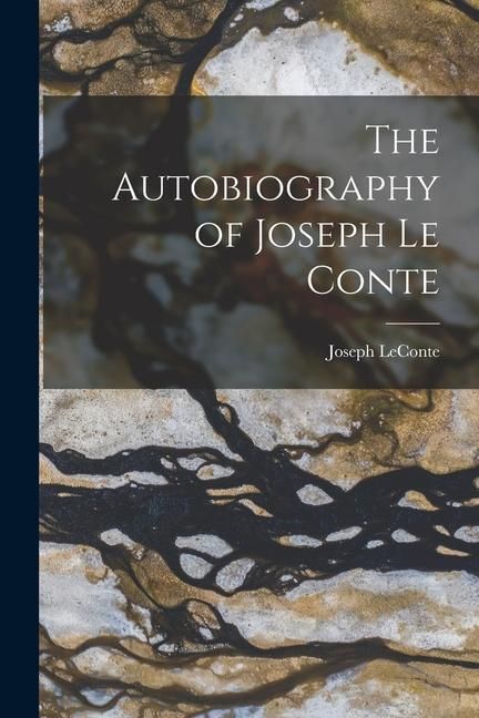 Produktbild: The Autobiography of Joseph Le Conte