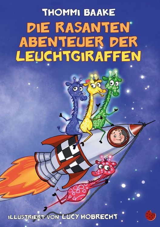 Produktbild: Die rasanten Abenteuer der Leuchtgiraffen