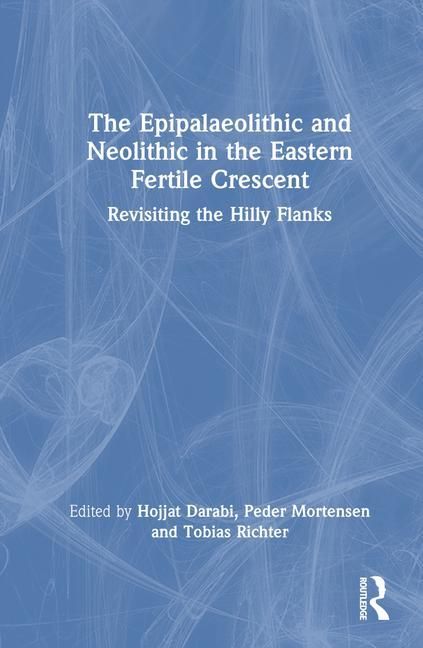Produktbild: The Epipalaeolithic and Neolithic in the Eastern Fertile Crescent