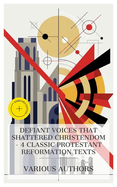 Produktbild: Defiant Voices That Shattered Christendom - 4 Classic Protestant Reformation Texts