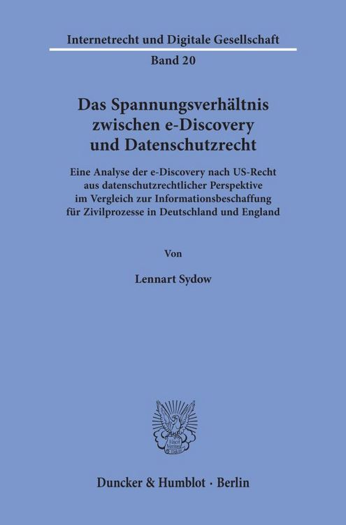 Produktbild: Das Spannungsverh&auml;ltnis zwischen e-Discovery und Datenschutzrecht.