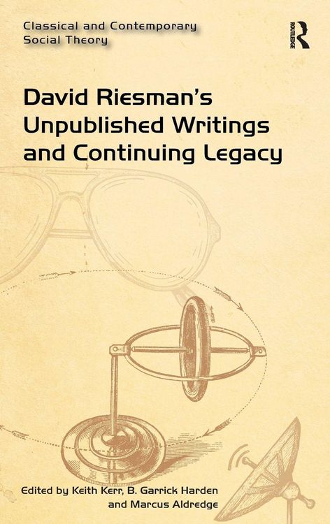 Produktbild: David Riesman's Unpublished Writings and Continuing Legacy