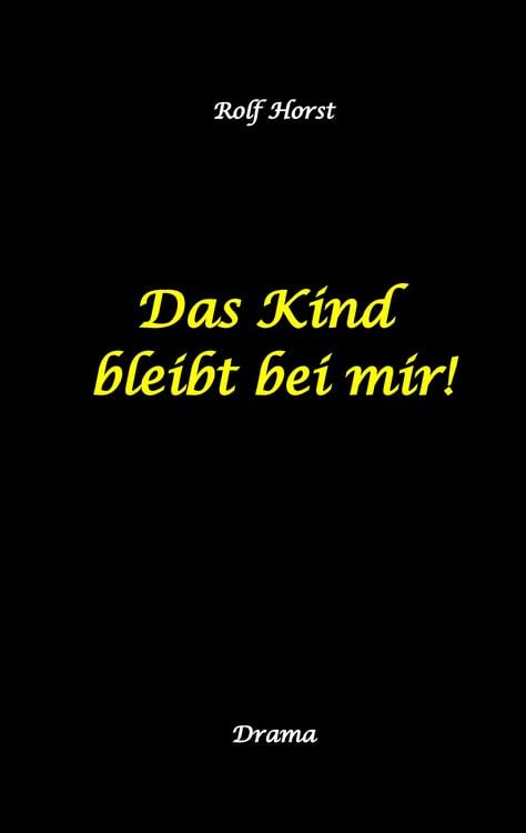 Produktbild: Das Kind bleibt bei mir! Kindeswohlgef&auml;hrdung, Alkoholsucht, Scheidung, Kindesentzug, Co-Abh&auml;ngigkeit, Verlust, Betrug, Verrat, Herz-OP, Krankenhaus,