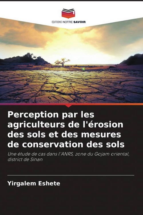 Produktbild: Perception par les agriculteurs de l'&eacute;rosion des sols et des mesures de conservation des sols