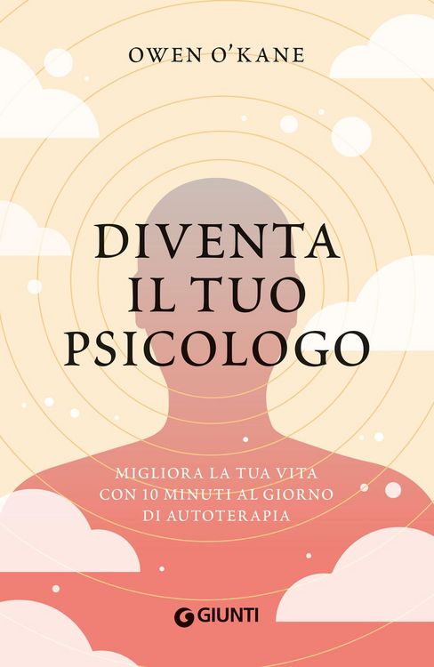 Produktbild: Diventa il tuo psicologo. Migliora la tua vita con 10 minuti al giorno di autoterapia