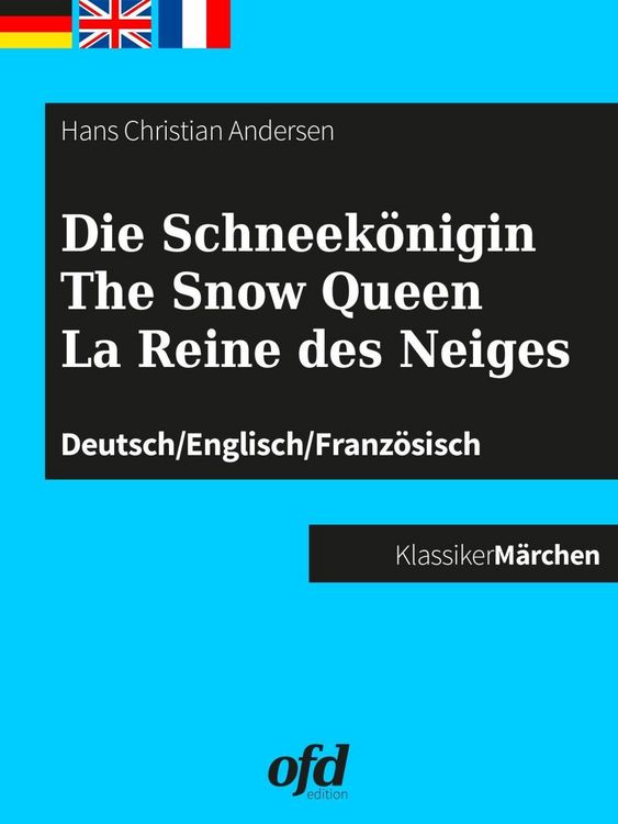 Produktbild: Die Schneek&ouml;nigin - The Snow Queen - La Reine des Neiges