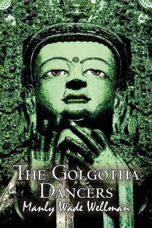 Produktbild: The Golgotha Dancers by Manly Wade Wellman, Fiction, Classics, Fantasy, Horror