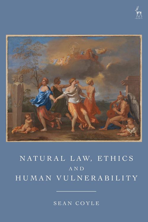 Produktbild: Natural Law, Ethics and Human Vulnerability