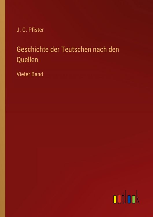 Produktbild: Geschichte der Teutschen nach den Quellen