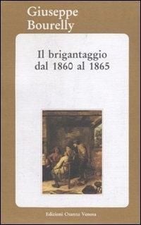 Produktbild: Il brigantaggio dal 1860 al 1865