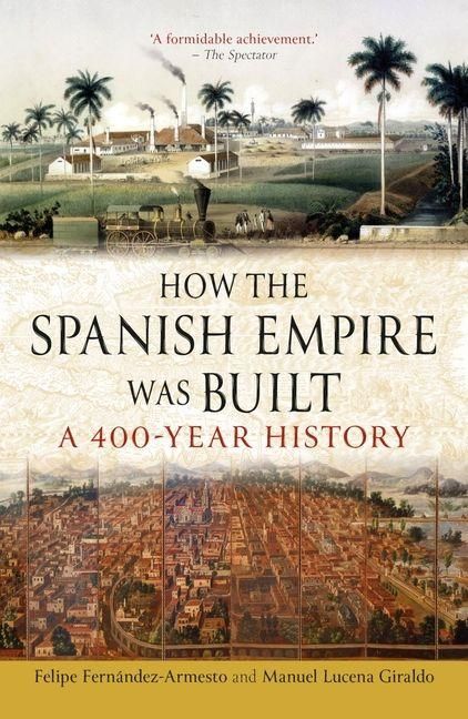 Produktbild: How the Spanish Empire Was Built