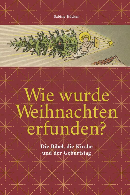Produktbild: Wie wurde Weihnachten erfunden?