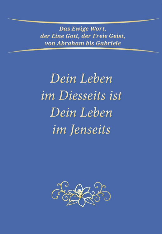 Produktbild: Dein Leben im Diesseits ist Dein Leben im Jenseits