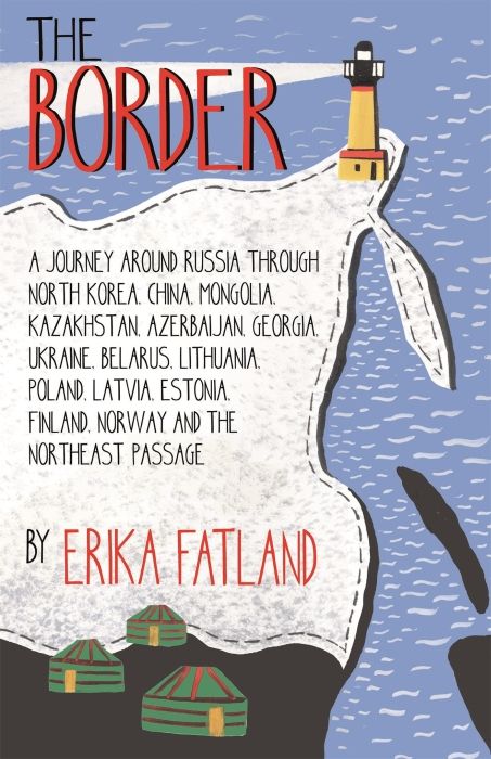 Produktbild: The Border - A Journey Around Russia