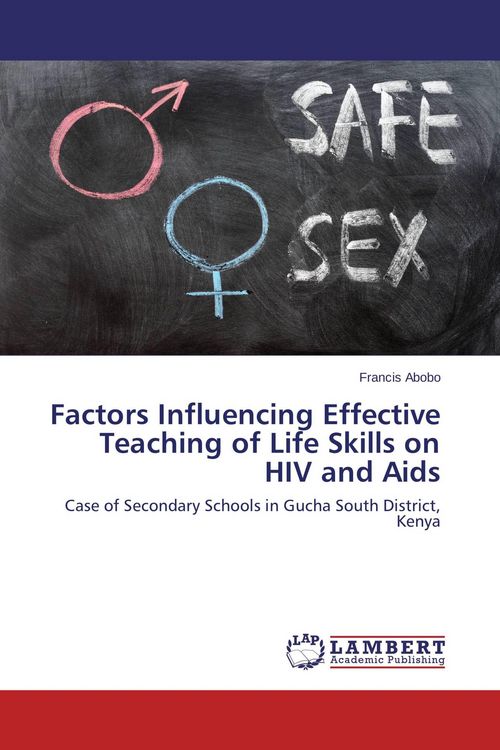 Produktbild: Factors Influencing Effective Teaching of Life Skills on HIV and Aids