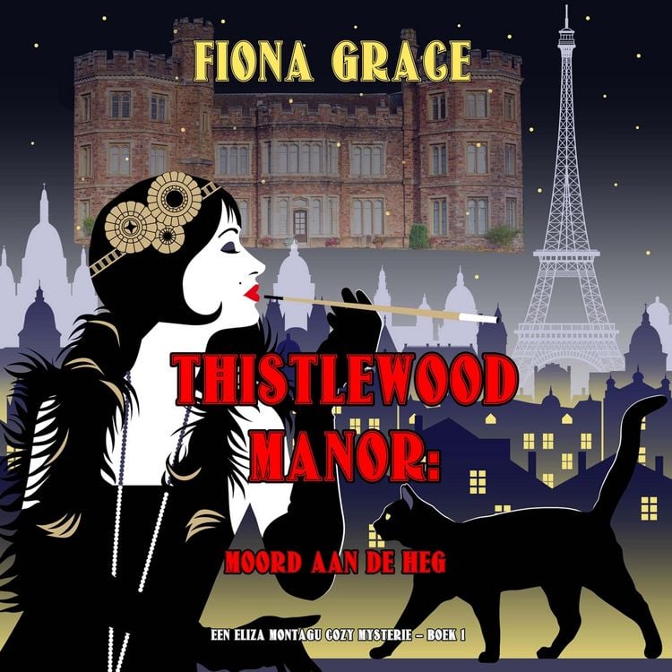 Produktbild: Thistlewood Manor: Moord aan de heg (Een Eliza Montagu cozy mysterie &ndash; Boek 1)