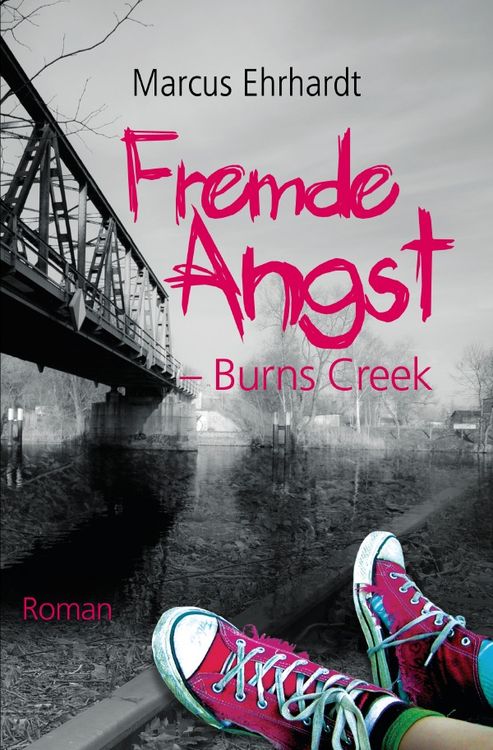 Produktbild: Fremde Angst / Fremde Angst - Burns Creek