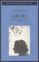 Produktbild: Caro Bul. Lettere a Leone Traverso (1953-1967)