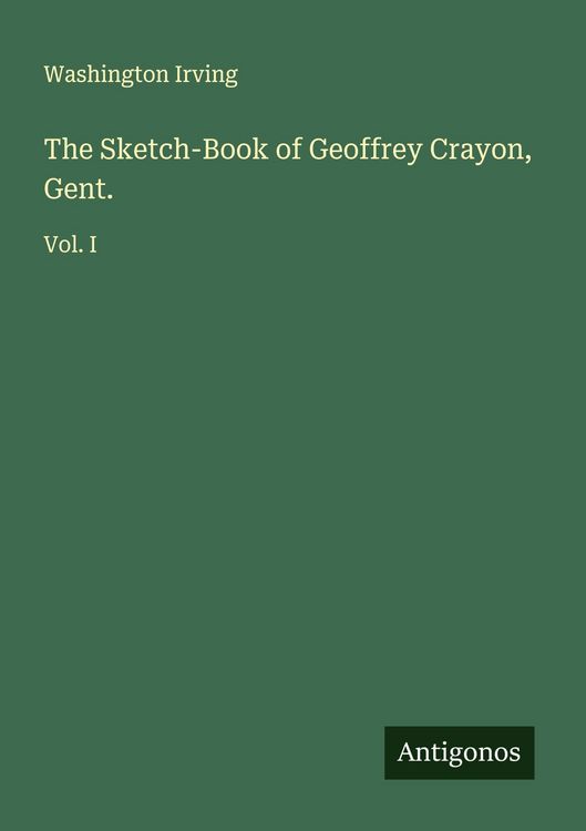 Produktbild: The Sketch-Book of Geoffrey Crayon, Gent.