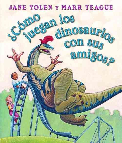 Produktbild: Como Juegan los Dinosaurios Con Sus Amigos? = How Do Dinosaurs Play with Their Friends?