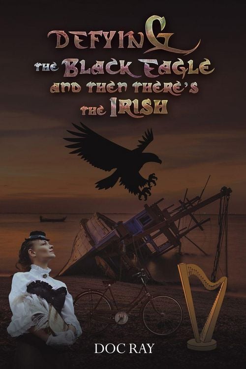 Produktbild: Defying the Black Eagle and Then There's the Irish