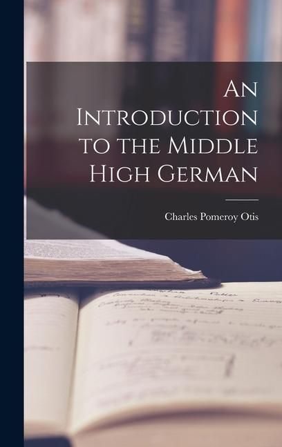 Produktbild: An Introduction to the Middle High German