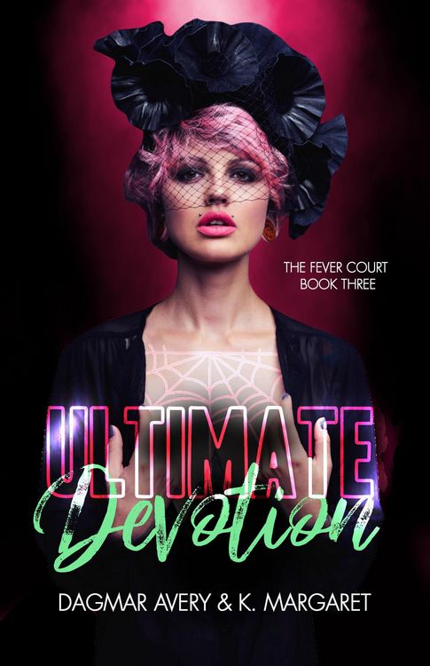 Produktbild: Ultimate Devotion (The Fever Court, #3)