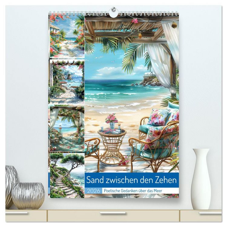 Produktbild: Sand zwischen den Zehen (hochwertiger Premium Wandkalender 2026 DIN A2 hoch), Kunstdruck in Hochglanz