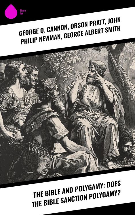 Produktbild: The Bible and Polygamy: Does the Bible Sanction Polygamy?