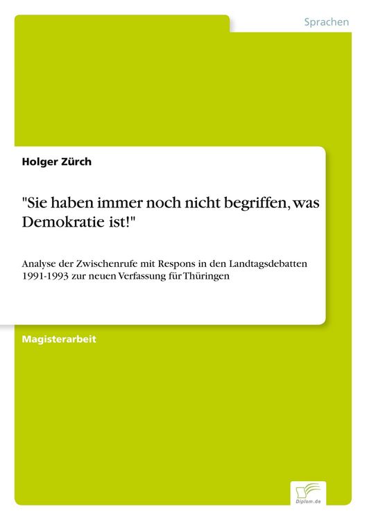 Produktbild: Sie haben immer noch nicht begriffen, was Demokratie ist!