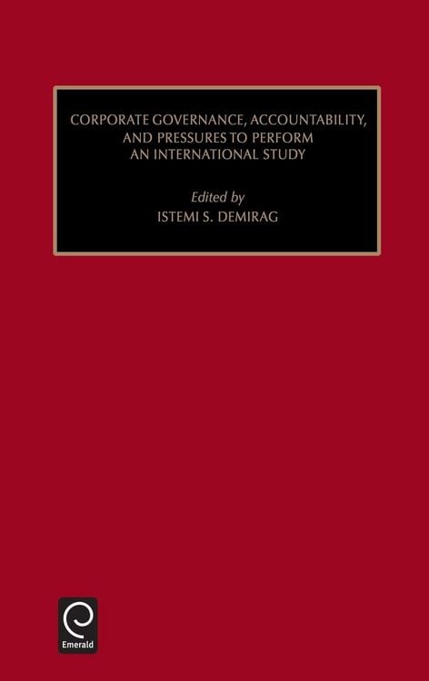 Produktbild: Corporate Governance, Accountability, and Pressures to Perform