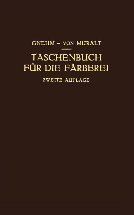 Produktbild: Taschenbuch f&uuml;r die F&auml;rberei mit Ber&uuml;cksichtigung der Druckerei
