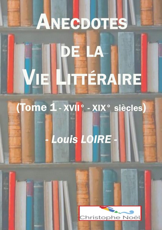 Produktbild: Anecdotes de la Vie Litt&eacute;raire
