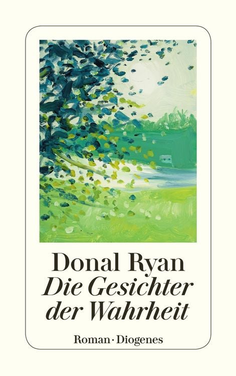 Bild vom Artikel Die Gesichter der Wahrheit vom Autor Donal Ryan