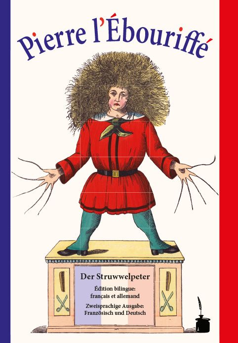 Produktbild: Pierre l&rsquo;&Eacute;bouriff&eacute; / Der Struwwelpeter
