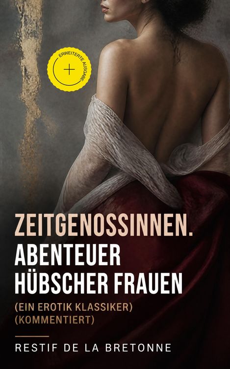Produktbild: Zeitgenossinnen. Abenteuer h&uuml;bscher Frauen (Ein Erotik Klassiker) (Kommentiert)