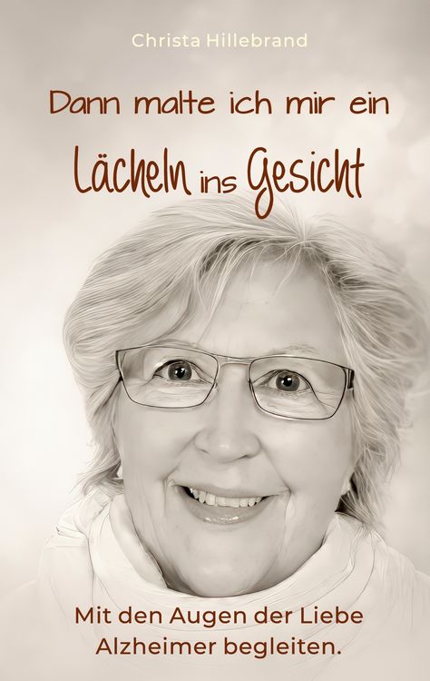 Produktbild: Dann malte ich mir ein L&auml;cheln ins Gesicht