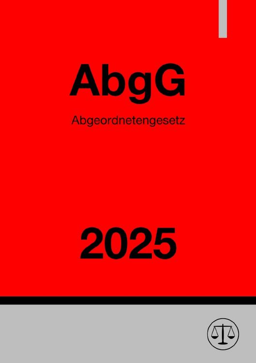 Produktbild: Abgeordnetengesetz - AbgG 2025