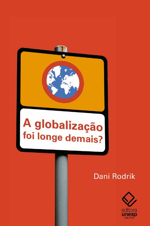 Produktbild: A globaliza&ccedil;&atilde;o foi longe demais?