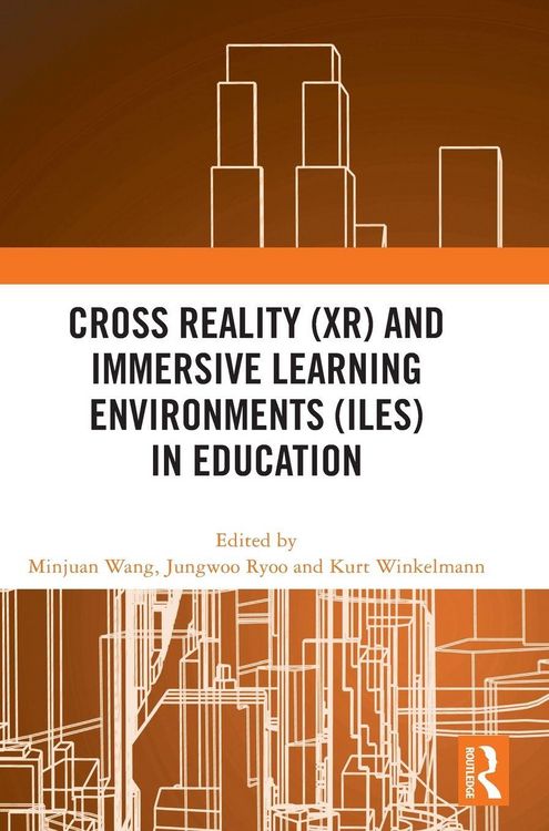Produktbild: Cross Reality (XR) and Immersive Learning Environments (ILEs) in Education