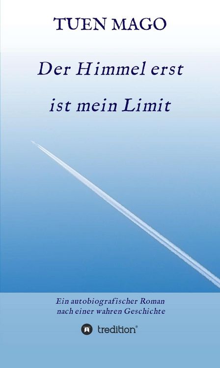 Produktbild: Der Himmel erst ist mein Limit