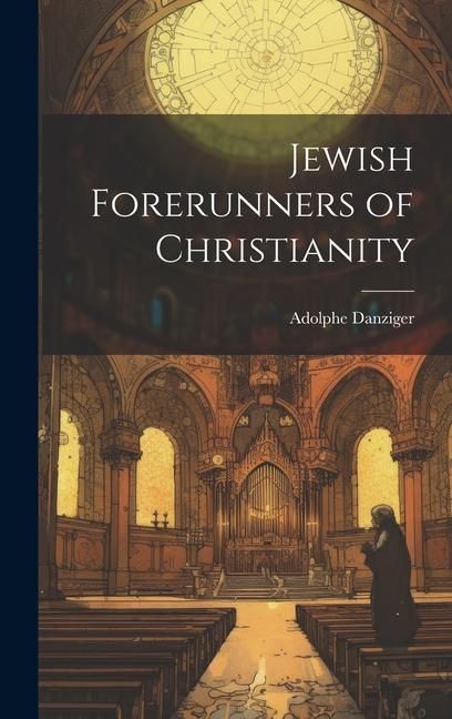 Produktbild: Jewish Forerunners of Christianity